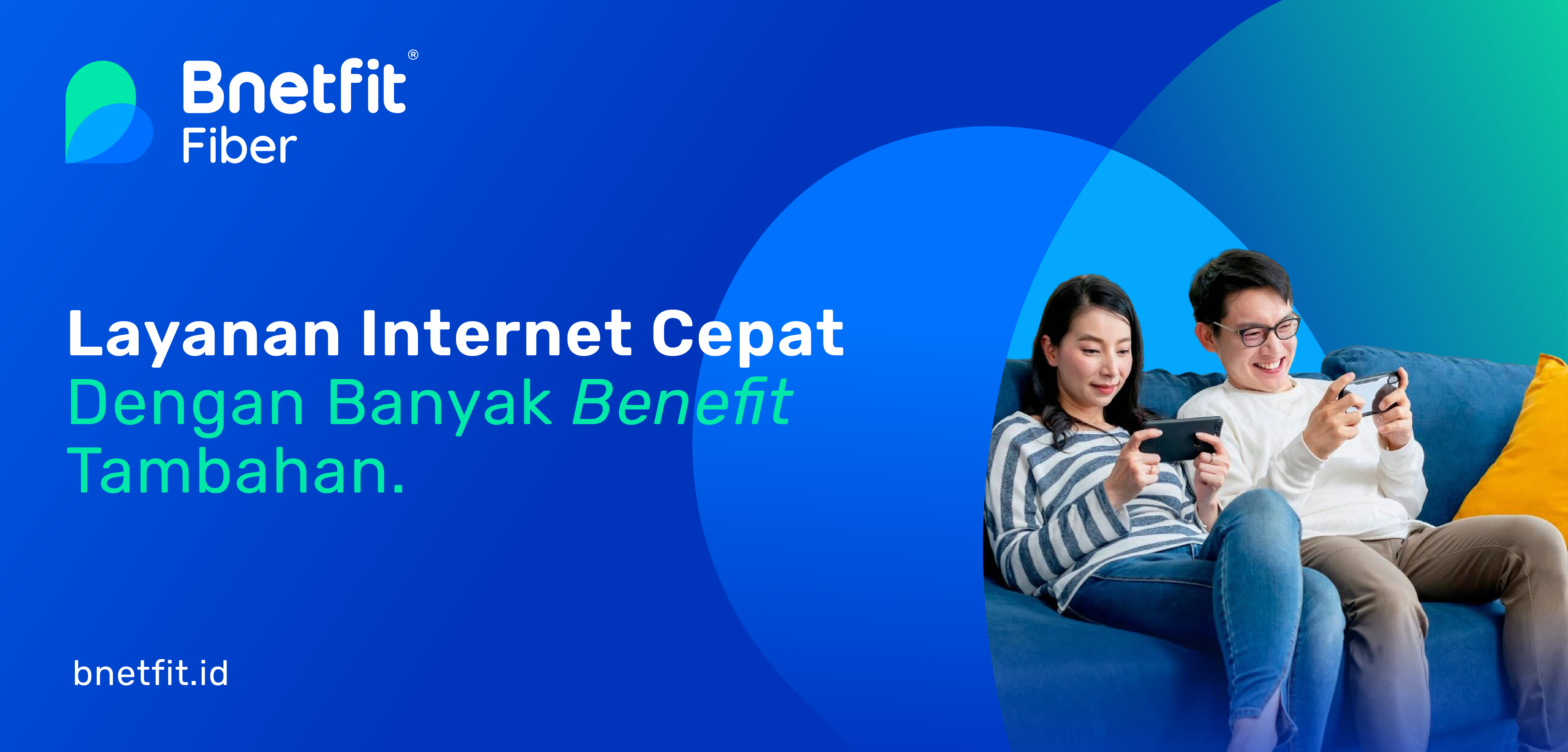 Bnetfit Fiber Kini Hadir di Area Baru!